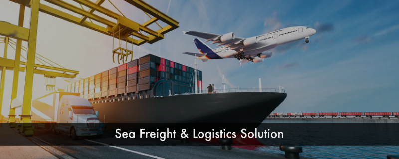 Sea Freight & Logistics Solution 
